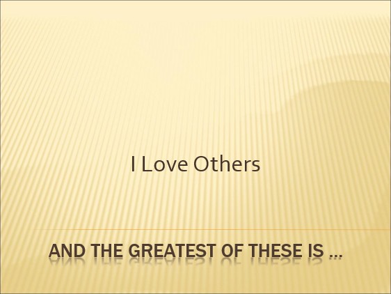 I Love Others