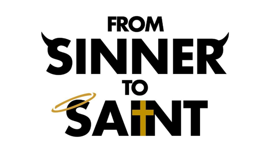 From Sinner to Saint